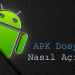 APK Dosyası Açma