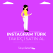 instagram türk takipçi
